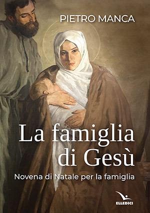 La famiglia di Gesù - Pietro Manca - copertina