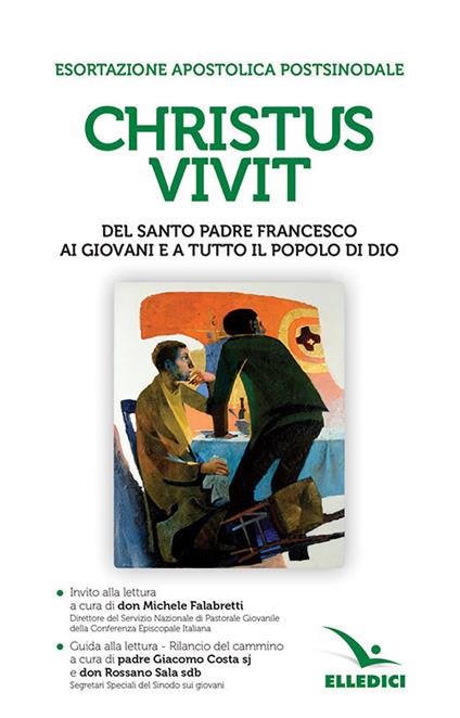 «Christus vivit». Esortazione apostolica postsinodale ai giovani e a tutto il popolo di Dio. Con Invito e Guida alla lettura - Francesco (Jorge Mario Bergoglio) - copertina