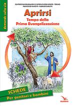 Aprirsi. Tempo della Prima Evangelizzazione