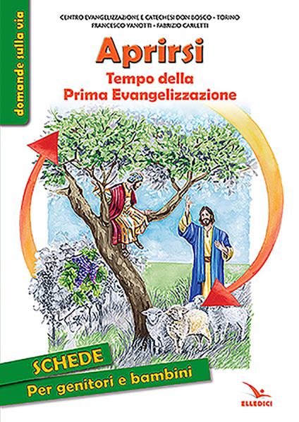 Aprirsi. Tempo della Prima Evangelizzazione - Francesco Vanotti,Fabrizio Carletti - copertina
