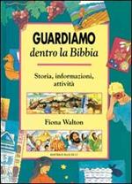 Guardiamo dentro la Bibbia. Storia, informazioni, attività