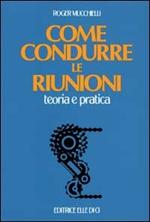 Come condurre le riunioni