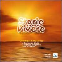 Storie per vivere. Commedia musicale su Domenico Savio, Michele Magone e Laura Vicuña. Con CD Audio - Giuseppina Bellochi,Giuseppina Costa,Armando Bellocchi - copertina