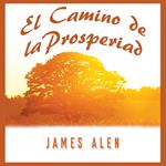 El Camino de La Prosperidad