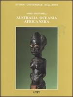 Le civiltà antiche e primitive. Australia, Oceania, Africa nera