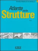 Atlante delle strutture. Ediz. illustrata