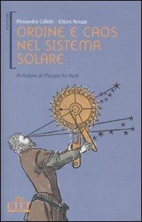 Ordine e caos nel sistema solare. Ediz. illustrata - Alessandra Celletti,Ettore Perozzi - 4