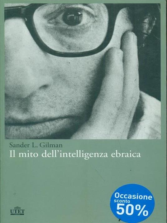 Il mito dell'intelligenza ebraica - Sander L. Gilman - 5