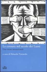 Libro La censura nel secolo dei Lumi. Una visione internazionale 