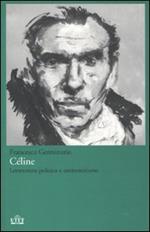 Céline. Letteratura politica e antisemitismo