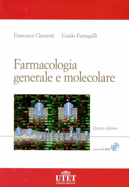 Farmacologia generale e molecolare - Francesco Clementi,Guido Fumagalli - copertina