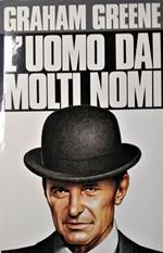 L' uomo dai molti nomi