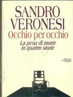 Occhio per occhio. La pena di morte in quattro storie