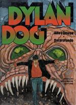 Dylan Dog: Alfa e Omega. Dal profondo