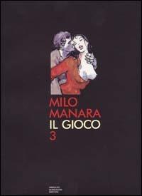 Il gioco. Vol. 3 - Milo Manara - copertina