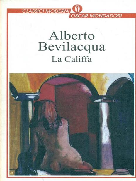 La califfa - Alberto Bevilacqua - copertina