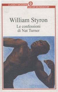 Le confessioni di Nat Turner - William Styron - copertina