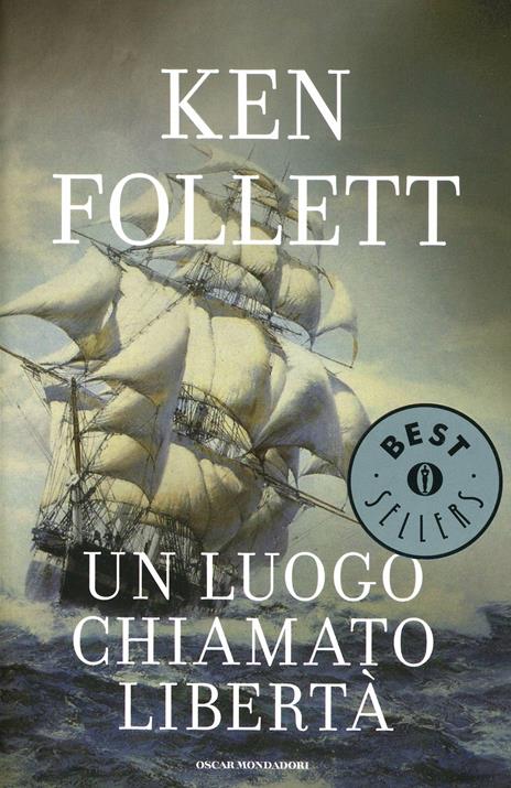 Un luogo chiamato libertà -  Ken Follett - 5