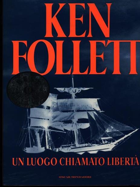 Un luogo chiamato libertà -  Ken Follett - 3