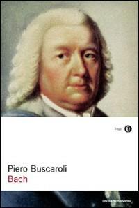 Bach - Piero Buscaroli - copertina