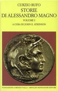 Storia di Alessandro Magno. Vol. 1 - Quinto Curzio Rufo - copertina