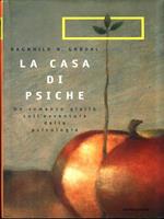 La casa di Psiche. Romanzo sulla psicologia moderna