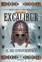 Il re d'inverno. Excalibur