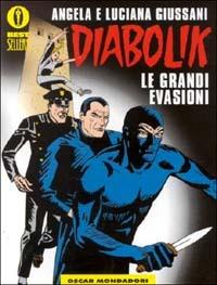 Diabolik. Le grandi evasioni - Angela Giussani,Luciana Giussani - copertina