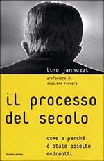 Il processo del secolo. Come e perché è stato assolto Andreotti