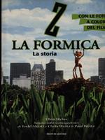 Z la formica. La storia