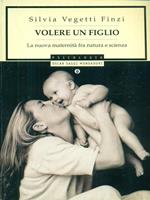 Volere un figlio