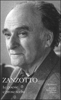 Poesie e prose scelte - Andrea Zanzotto - copertina