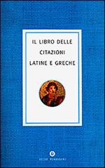 Il libro delle citazioni latine e greche