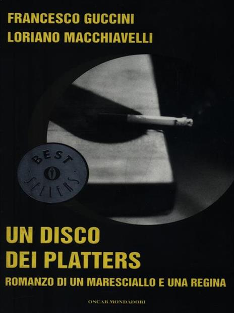 Un disco dei Platters. Romanzo di un maresciallo e una regina - Francesco Guccini,Loriano Macchiavelli - copertina