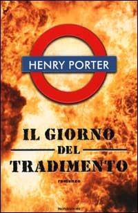 Il giorno del tradimento - Henry Porter - copertina