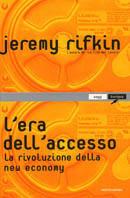 L' era dell'accesso. La rivoluzione della new economy