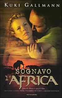 Sognavo l'Africa - Kuki Gallmann - copertina