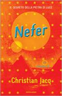 Nefer. Il segreto della pietra di luce - Christian Jacq - copertina