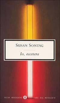 Io, eccetera - Susan Sontag - copertina