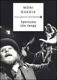 Speriamo che tenga. Viaggio di un saltimbanco sospeso tra cielo e terra - Moni Ovadia - copertina