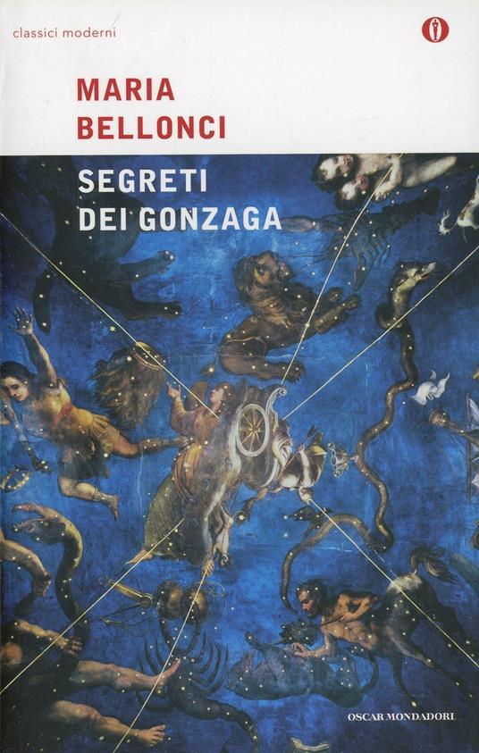 I segreti dei Gonzaga - Maria Bellonci - copertina