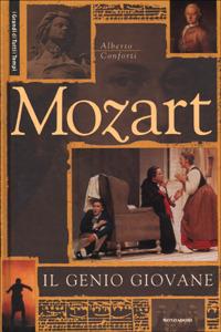 Mozart. Il genio giovane - Alberto Conforti - 2