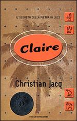 Claire. Il segreto della pietra di luce