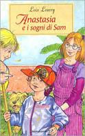 Anastasia e i sogni di Sam - Lois Lowry - copertina