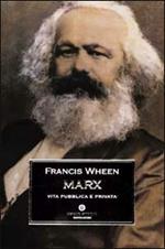  Marx. Vita pubblica e privata