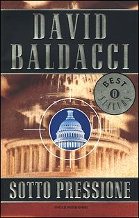 Sotto pressione - David Baldacci - copertina