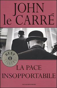 La pace insopportabile - John Le Carré - copertina