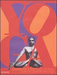 Yoga. Conoscere e praticare lo yoga con un grande maestro - B. K. S. Iyengar - copertina