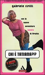 Chi è Tatiana?