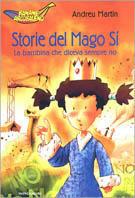 Storie del Mago Sì. La bambina che diceva sempre no